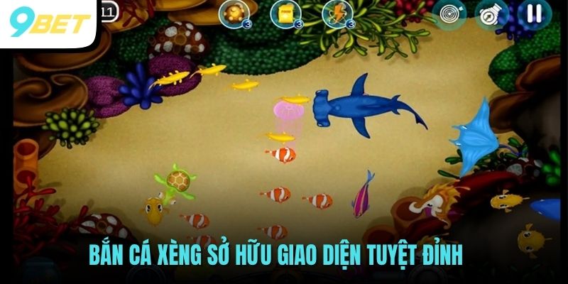 Bắn cá xèng sở hữu giao diện tuyệt đỉnh